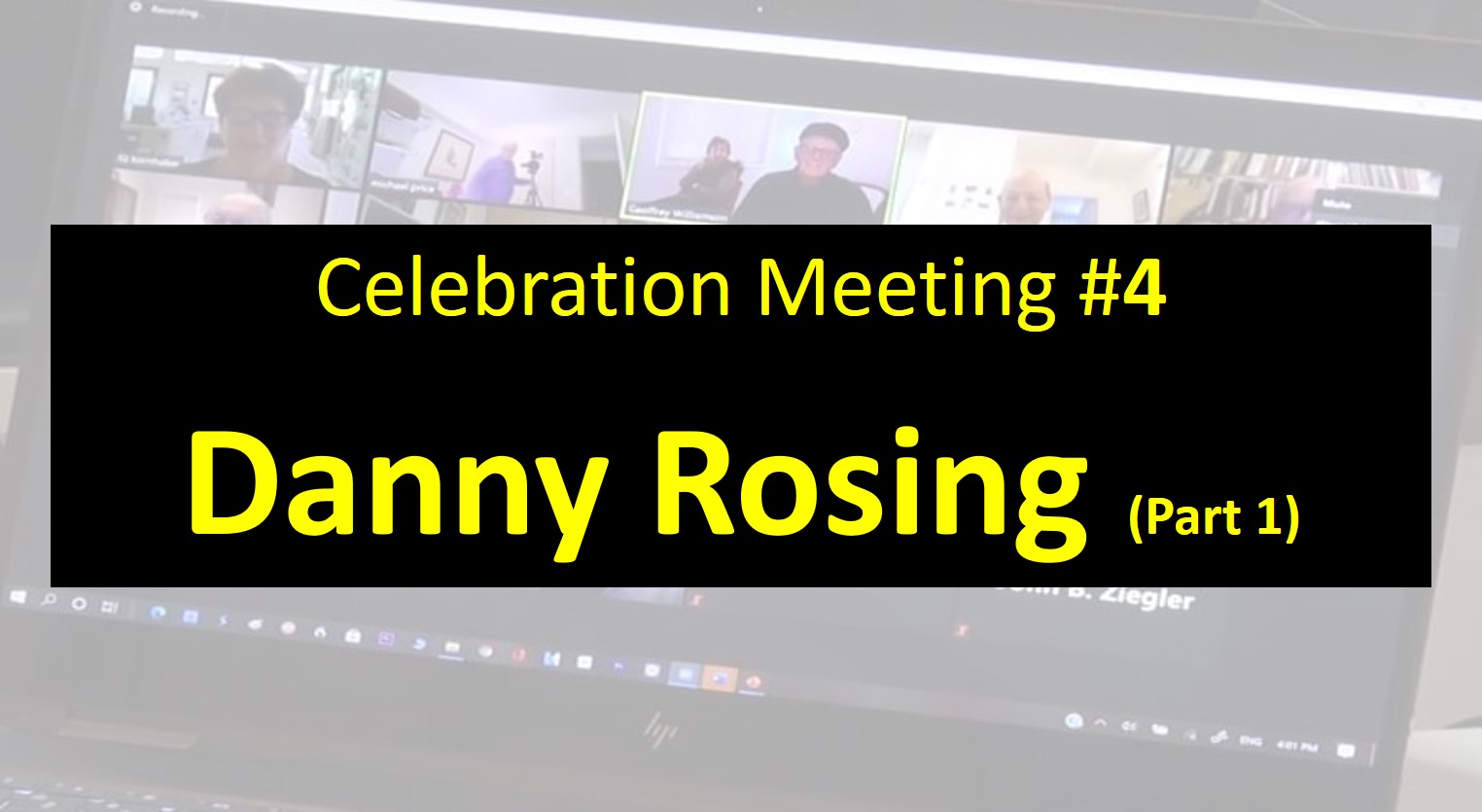  #25 2020 - Celebration Meeting - #4 Danny Rosing - Part 1